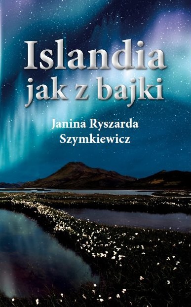 Islandia jak z bajki Islandia jak z bajki